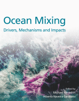 Ocean Mixing - Drivers, Mechanisms and Impacts.