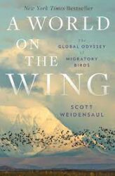 A world on the wing : the global odyssey of migratory birds