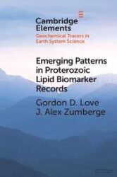 Emerging patterns in proterozoic lipid biomarker records : implications for marine biospheric evolution and the ecological rise of eukaryotes
