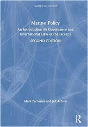 Marine policy : an introduction to governance and international law of the oceans