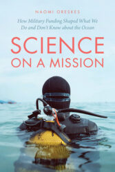 Science on a mission : how military funding shaped what we do and don't know about the ocean