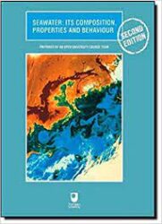 Seawater : its composition, properties, and behaviour