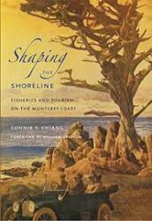 Shaping the shoreline : fisheries and tourism on the Monterey coast