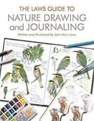 The Laws guide to nature drawing and journaling