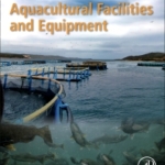 Aquacultural Facilities and Equipment