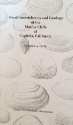 Fossil invertebrates and geology of the marine cliffs at Capitola, California