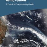 Earth Observation Using Python : A Practical Programming Guide